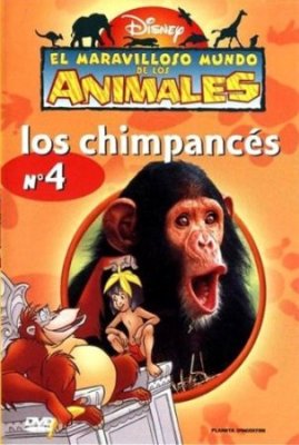 Удивительный мир животных Disney / El Maravilloso Mundo de los Animales Disney (04. Los Chimpancs / Шимпанзе) DVDRip
