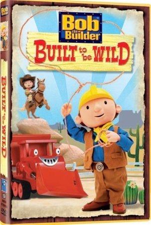 Боб Строитель: Рожденный ковбоем / Bob the Builder: Built to Be Wild /2006/ SATRip