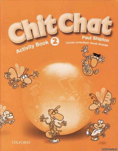 Paul Shipton - ChitChat 2 (Class Book, Activity Book, Audio CD) (2003) PDF, MP3