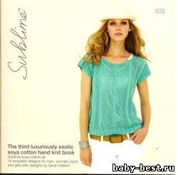 Sublime 632: The Third Luxuriously Exotic Soy Cotton Hand Knit Book