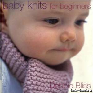 журнал: Baby Knits For Beginners. Debbie Bliss