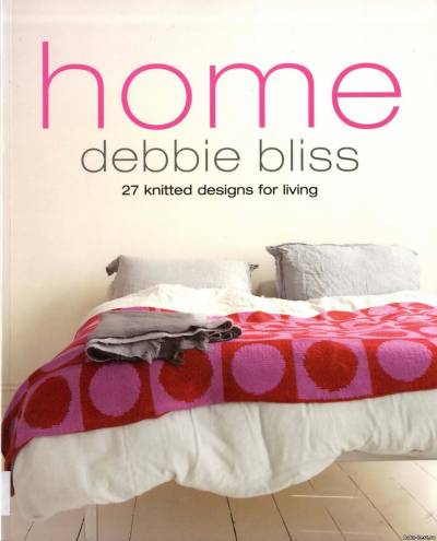 Debbie Bliss Home: 27 Hand Knits for Living