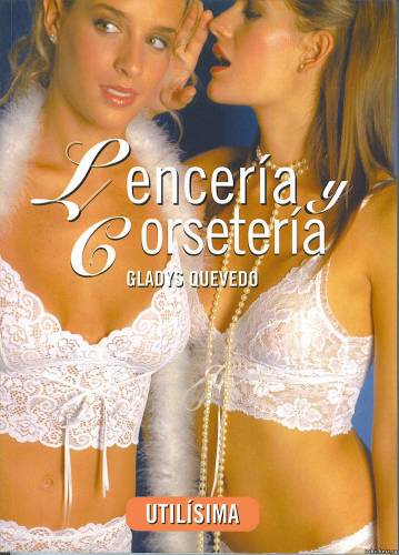 Lenceria y Corseteria. Gladys Quevedo