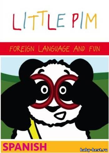Little Pim: Испанский язык. Выпуски 1-3 / Little Pim: Vol.1-3 (Spanish) / 2007 / DVDRip