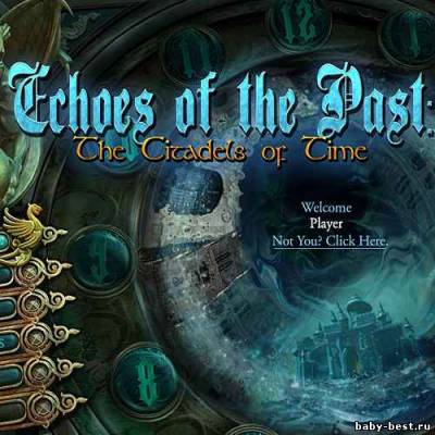 Echoes of the Past: The Citadels of Time (2011/Beta)
