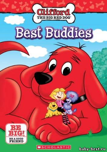 Большой Красный щенок Клиффорд: Лучшие друзья / Clifford the Big Red Dog: Best Buddies (2011) DVD5+DVDRip [ENG/SPN]