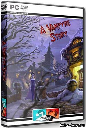 A Vampyre Story: Кровавый роман (RePack Catalyst/FULL RU)