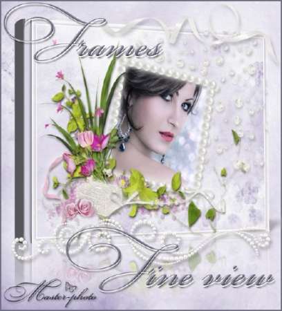 Набор рамок для фотошопа - Мой нежный взгляд